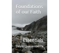 Foundations of our Faith: Essentials (CBC Discipleship Classes)