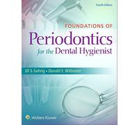 Foundations of Periodontics for the Dental Hygienist