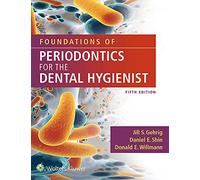 Foundations of Periodontics for the Dental Hygienist