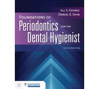 Foundations of Periodontics for the Dental Hygienist with Navigate Advantage Access