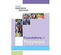 Foundations of playwork