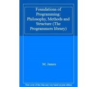 Foundations of Programming: Philosophy, Methods and Structure