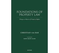 Foundations of Property Law: Things as Objects of Property Rights