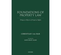 Foundations of Property Law: Things as Objects of Property Rights