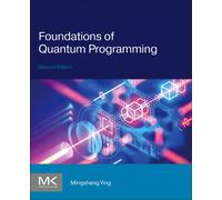 Foundations of Quantum Programming