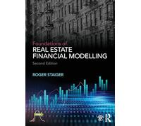 Foundations of Real Estate Financial Modelling