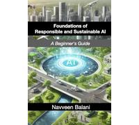 Foundations of Responsible and Sustainable AI: A Beginner's Handbook