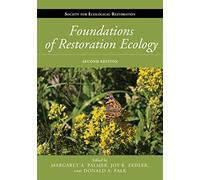 Foundations of Restoration Ecology, Second Edition (Science and Practice of Ecological Restoration) (Science Practice Ecological Restoration)