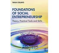 Foundations of Social Entrepreneurship: Theory, Practic - Collavo, Tanja - Paperback / sof -08/09/2022