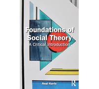 Foundations of Social Theory – A Critical Introduction – Routledge