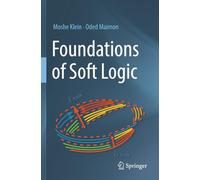 Foundations of Soft Logic