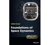 Foundations of Space Dynamics (Aerospace Series)