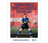 Foundations of Sport and Exercise Psychology 7th Edition With Web Study Guide-Loose-Leaf Edition