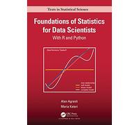 Foundations of Statistics for Data Scientists – With R and Python