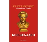 Foundations of Thought: KIERKEGAARD: Book 9 (The Great Minds Series)