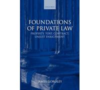 Foundations of Private Law: Property, Tort, Contract, Unjust Enrichment