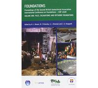 Foundations: Proceedings of the Second International British Geotechnical Association Conference on Foundations, ICOF 2008 (EP 93) Volume I: v. 1