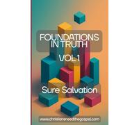Foundations Series Volume 1: Sure Salvation