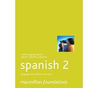 Foundations Spanish 2 (Palgrave Foundation Series Languages) by Greco, Maria E., Sanchez-Sanchez, Gabriel ( 2005 )