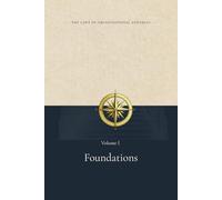 Foundations (The Laws of Organizational Dynamics)