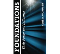 Foundations: Their Power and Influence