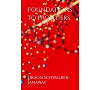 Foundations to Frontiers