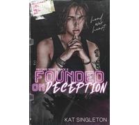 Founded on Deception