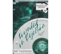 Founded on Rejection: Special Edition Cover - An Unrequited Love Age Gap Romance