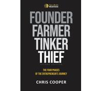 Founder, Farmer, Tinker, Thief: The Four Phases of Entrepreneurship