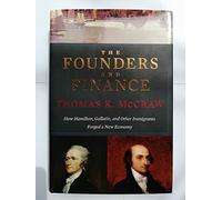 Founders and Finance: How Hamilton, Gallatin, and Other Immigrants Forged a New Economy