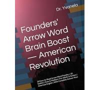 Founders' Arrow Word Brain Boost - American Revolution: 30 Easy-to-Read Arrow Word Puzzles + 20 Sudoku | Easy & Medium | For Adults & Seniors | American English | With Complete Answer Keys