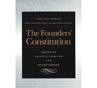 Founders' Constitution, Volume 3: Article 1, Section 8, Clause 5, Through Article 2, Section 1: v. 3