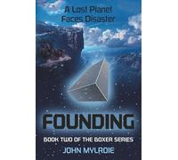 Founding: A Lost Planet Faces Disaster (Boxer Series)