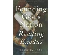 Founding God's Nation : Reading Exodus