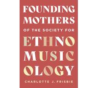 Founding Mothers of the Society for Ethnomusicology