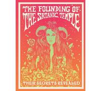Founding of The Satanic Temple: Their Secrets Revealed!
