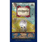 Foundlings: The Peleg Chronicles, book one: Volume 1