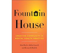 Fountain House: Creating Community in Mental Health Practice