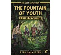 Lost Expedition: the Fountain of Youth & Other Adventures: An expansion to the g