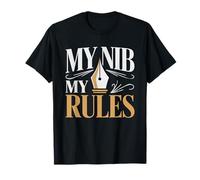Fountain Pen Nib Rules Collector Identity Ink Humor T-Shirt