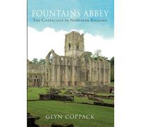 Fountains Abbey: The Cistercians in Northern England