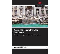 Fountains and water features: Their role as design elements in public spaces