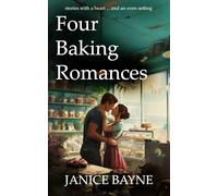 Four Baking Romances: stories with a heart ... and an oven setting