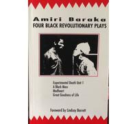 Four Black Revolutionary Plays: Experimental Death Unit 1, a Black Mass, Great Goodness of Life, Madheart