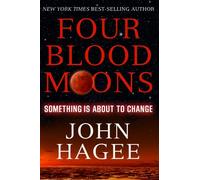 Four Blood Moons: Something is About to Change