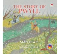 Four Branches of the Mabinogi: Story of Pwyll, The