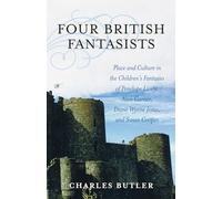 Four British Fantasists: Place and Culture in the Children's Fantasies of Penelope Lively, Alan Garner, Diana Wynne Jones, and Susan Cooper