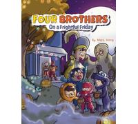 Four Brothers on a Frightful Friday: 6 (Days of the Week)