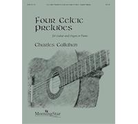 Four Celtic Preludes: Guitar and Organ or Piano.