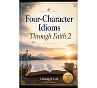 Four-Character Idioms Through Faith 2